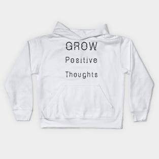 Grow Positive Thoughts Kids Hoodie